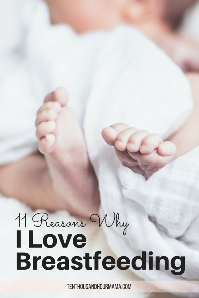 Despite the hard parts of nursing—considering formula, low supply, mastitis, clogged ducts, tongue tie and more—I love feeding my baby. Here's why I love breastfeeding. Ten Thousand Hour Mama