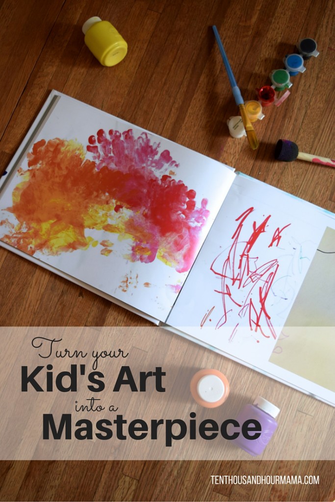 Unclutter your kid's art by turning it into a masterpiece! Ten Thousand Hour Mama