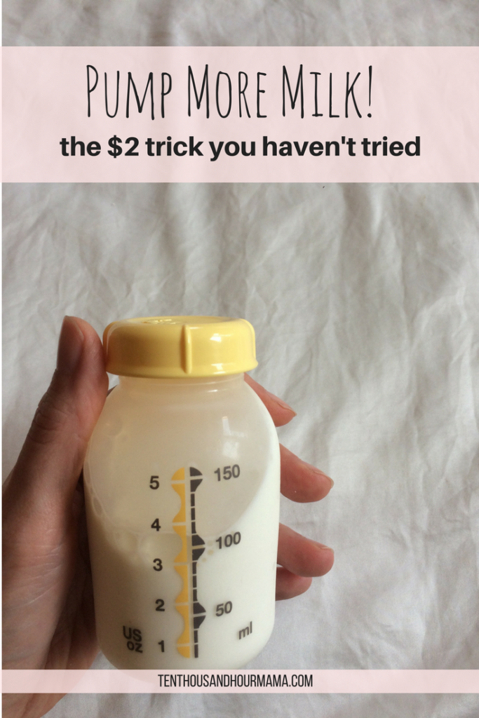 The $2 trick to pump more milk and increase your supply for breastfeeding! Ten Thousand Hour Mama