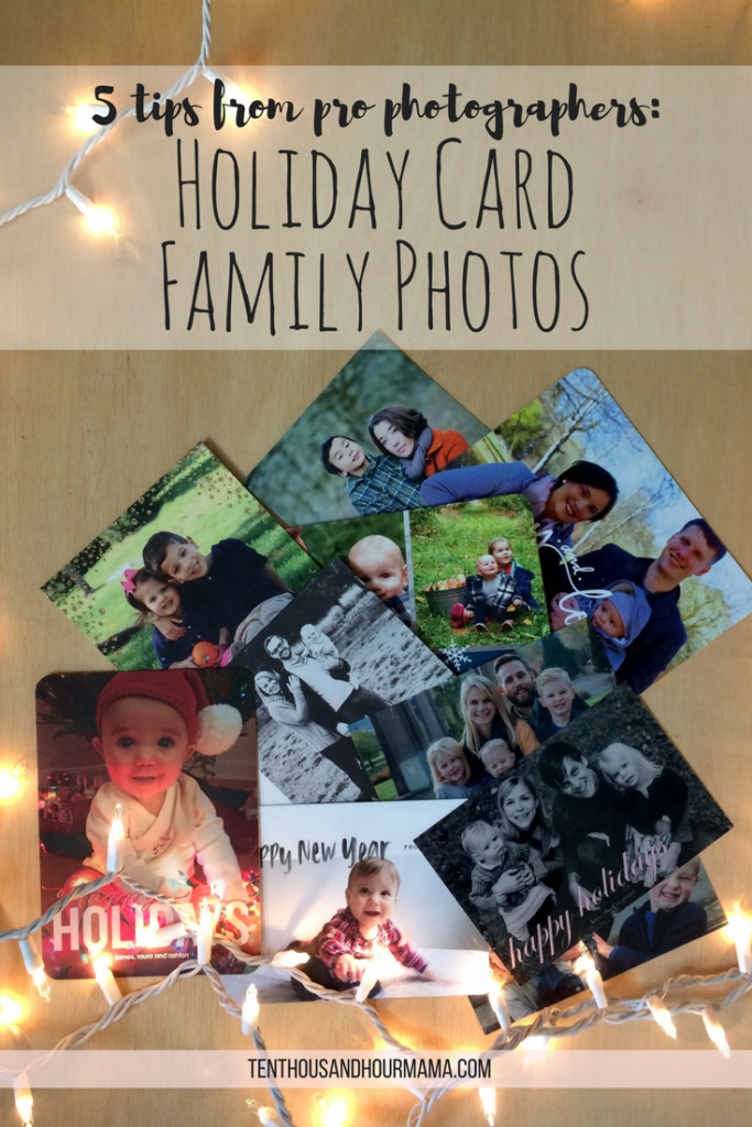 5 tips from professional photographers: How to get the best holiday family photo for this year's Christmas cards. Ten Thousand Hour Mama