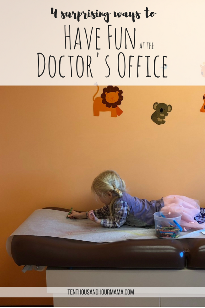 It's not typically fun at the pediatrician's office, but these 4 surprising ways to entertain kids at the doctor's office will help as you all wait to get better! Ten Thousand Hour Mama