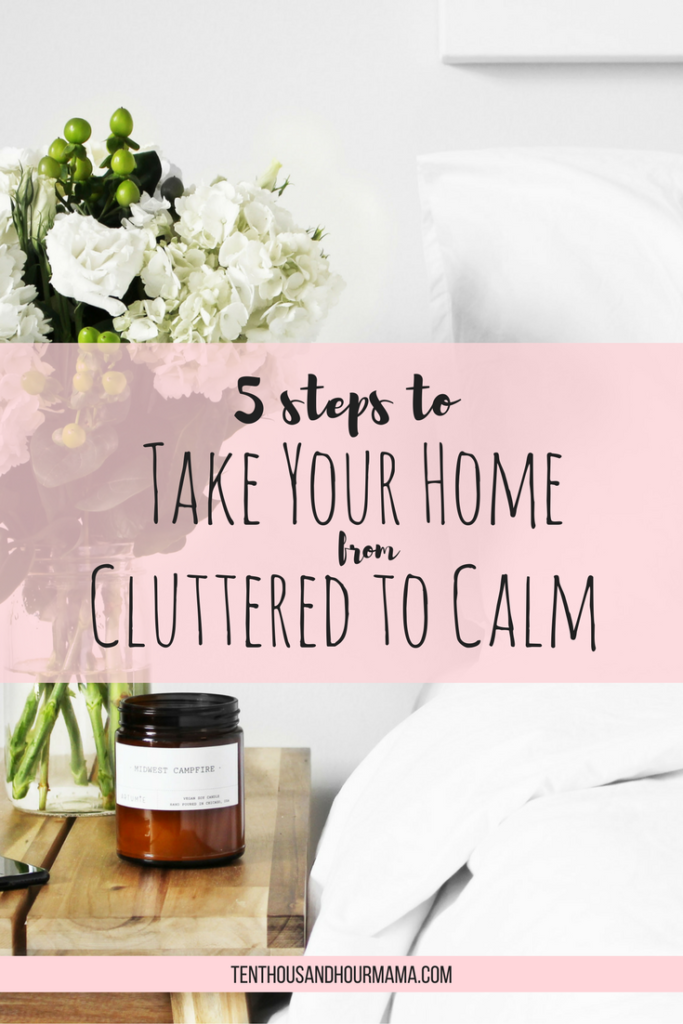 5 home organization ideas: To create a sanctuary at home, declutter and get your family to help! Ten Thousand Hour Mama