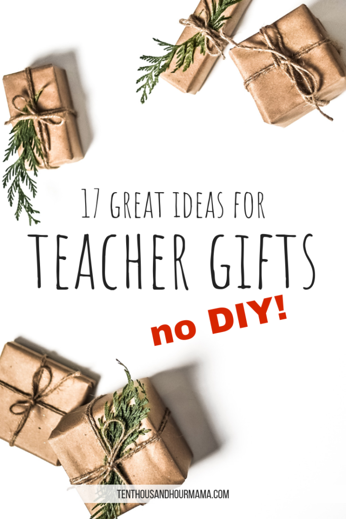 Looking for holiday teacher gifts ideas? These no DIY gifts (including budget gift ideas) are perfect for teachers, educators and childcare providers this Christmas. Ten Thousand Hour Mama