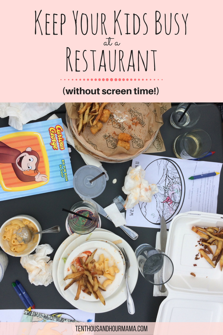 How To Keep Kids Busy At A Restaurant Tips From A Mom Of Picky Eaters